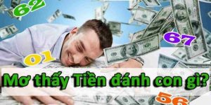 Mơ thấy tiền đánh con gì?