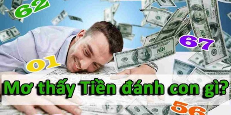 Mơ thấy tiền đánh con gì?